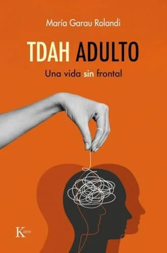 Portada TDAH adulto: Una vida sin frontal